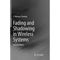 Fading and Shadowing in Wireless Systems [Paperback]