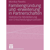 Familiengr?ndung und -erweiterung in Partnerschaften: Statistische Modellierung  [Paperback]