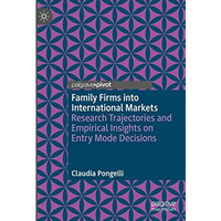 Family Firms into International Markets: Research Trajectories and Empirical Ins [Hardcover]