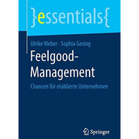 Feelgood-Management: Chancen f?r etablierte Unternehmen [Paperback]