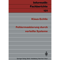 Fehlermaskierung durch verteilte Systeme [Paperback]