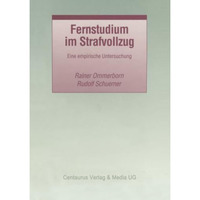 Fernstudium im Strafvollzug: Eine empirische Untersuchung [Paperback]