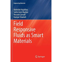 Field Responsive Fluids as Smart Materials [Paperback]