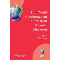 Fifth World Conference on Information Security Education: Proceedings of the IFI [Paperback]