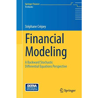 Financial Modeling: A Backward Stochastic Differential Equations Perspective [Hardcover]