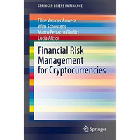 Financial Risk Management for Cryptocurrencies [Paperback]