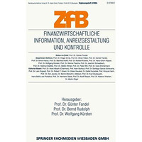 Finanzwirtschaftliche Information, Anreizgestaltung und Kontrolle [Paperback]