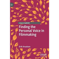 Finding the Personal Voice in Filmmaking [Hardcover]