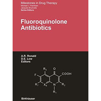 Fluoroquinolone Antibiotics [Hardcover]