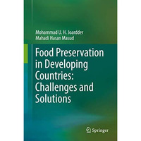 Food Preservation in Developing Countries: Challenges and Solutions [Hardcover]