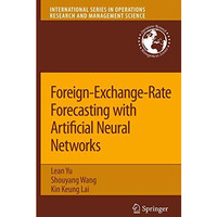 Foreign-Exchange-Rate Forecasting with Artificial Neural Networks [Hardcover]