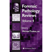 Forensic Pathology Reviews Vol    4 [Hardcover]