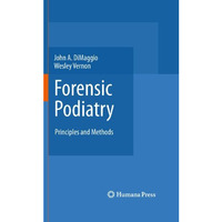 Forensic Podiatry: Principles and Methods [Hardcover]