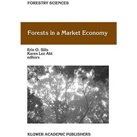 Forests in a Market Economy [Hardcover]