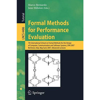 Formal Methods for Performance Evaluation: 7th International School on Formal Me [Paperback]