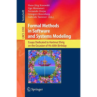 Formal Methods in Software and Systems Modeling: Essays Dedicated to Hartmut Ehr [Paperback]