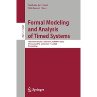 Formal Modeling and Analysis of Timed Systems: 18th International Conference, FO [Paperback]