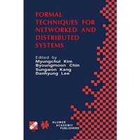 Formal Techniques for Networked and Distributed Systems: FORTE 2001 [Paperback]