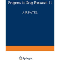 Fortschritte der Arzneimittelforschung / Progress in Drug Research / Progr?s des [Paperback]