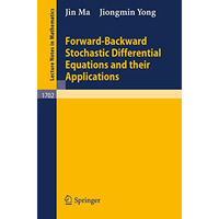 Forward-Backward Stochastic Differential Equations and their Applications [Paperback]