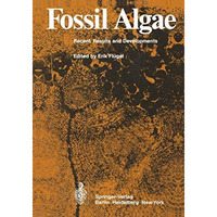 Fossil Algae: Recent Results and Developments [Paperback]