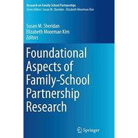 Foundational Aspects of Family-School Partnership Research [Paperback]