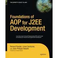 Foundations of AOP for J2EE Development [Paperback]