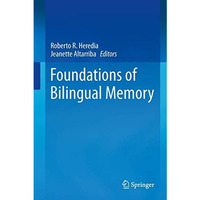 Foundations of Bilingual Memory [Hardcover]