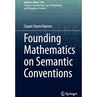 Founding Mathematics on Semantic Conventions [Paperback]