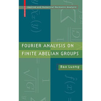 Fourier Analysis on Finite Abelian Groups [Hardcover]