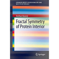 Fractal Symmetry of Protein Interior [Paperback]