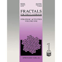 Fractals for the Classroom: Strategic Activities Volume One [Paperback]