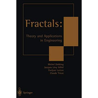 Fractals: Theory and Applications in Engineering: Theory and Applications in Eng [Paperback]