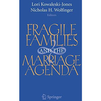 Fragile Families and the Marriage Agenda [Hardcover]