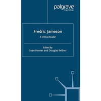 Fredric Jameson: A Critical Reader [Paperback]