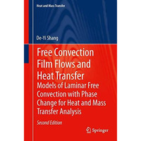 Free Convection Film Flows and Heat Transfer: Models of Laminar Free Convection  [Paperback]