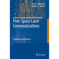 Free-Space Laser Communications: Principles and Advances [Hardcover]