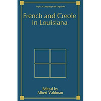 French and Creole in Louisiana [Paperback]