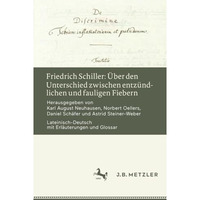 Friedrich Schiller: ?ber den Unterschied zwischen entz?ndlichen und fauligen Fie [Paperback]