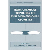 From Chemical Topology to Three-Dimensional Geometry [Paperback]