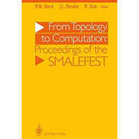 From Topology to Computation: Proceedings of the Smalefest [Paperback]