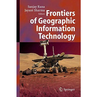 Frontiers of Geographic Information Technology [Hardcover]