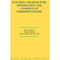 Function/Architecture Optimization and Co-Design of Embedded Systems [Hardcover]