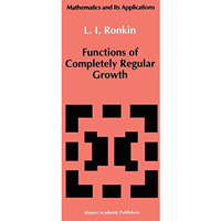 Functions of Completely Regular Growth [Paperback]