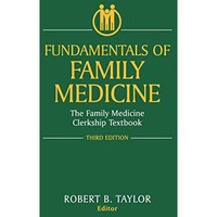 Fundamentals of Family Medicine: The Family Medicine Clerkship Textbook [Paperback]