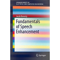 Fundamentals of Speech Enhancement [Paperback]