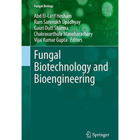 Fungal Biotechnology and Bioengineering [Hardcover]