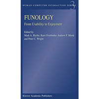 Funology: From Usability to Enjoyment [Paperback]