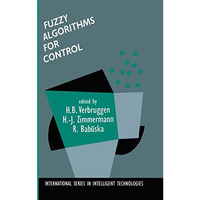 Fuzzy Algorithms for Control [Hardcover]