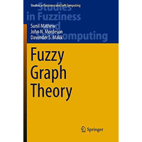 Fuzzy Graph Theory [Paperback]